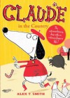 Claude in the Country - Alex T Smith