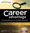 Career Advantage: Real-World Applications from Great Work Great Career - Stephen R. Covey, Jennifer Colosimo