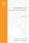 Handbook of Health Economics - A.J. Culyer, J.P. Newhouse