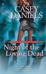 Night of the Loving Dead - Casey Daniels