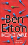 Inconceivable - Ben Elton