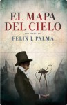 El mapa del cielo (Spanish Edition) - Félix J. Palma