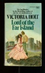 Lord of the Far Island - Victoria Holt, Toni Holt