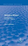 Seleukos Nikator (Routledge Revivals): Constructing a Hellenistic Kingdom - John D Grainger