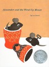 Alexander and the Wind-Up Mouse - Leo Lionni