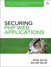 Securing PHP Web Applications - Tricia Ballad, William Ballad