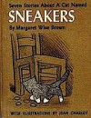 Sneakers: Seven stories about a cat named sneakers - Margaret Wise Brown, Jean Charlot