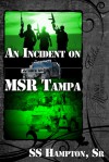 An Incident on MSR Tampa - S.S. Hampton Sr.