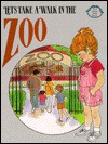 Let's Take a Walk in the Zoo - Jane Belk Moncure