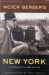 Meyer Berger's New York - Pete Hamill, Meyer Berger