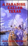 A Paradise Called Texas (Stories for Young Americans Series) - Janice Shefelman