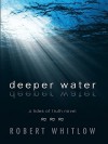 Deeper Water (Tides of Truth #1) - Robert Whitlow