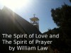 The Spirit of Love and The Spirit of Prayer - William Law