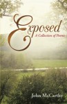 Exposed: A Collection of Poems - John McCarthy