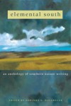 Elemental South: An Anthology of Southern Nature Writing - Dorinda G. Dallmeyer, Dorinda G. Dallmeyer