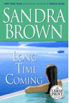 Long Time Coming - Sandra Brown