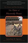 The Gate of Heavenly Peace: The Chinese and Their Revolution - Jonathan D. Spence