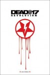 Dead@17: Revolution: Volume 3 - Josh Howard