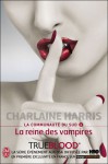 La reine des vampires (La communauté du Sud, #6) - Charlaine Harris