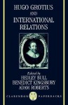 Hugo Grotius and International Relations - Hedley Bull