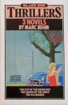 Thrillers: 3 Novels (The Eye of the Beholder; The Queen of the Night; The Ice Maiden) - Marc Behm