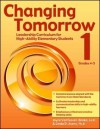 Changing Tomorrow: Book 1, Grades 4-5: Leadership Curriculum for High-Ability Elementary Students - Joyce L. VanTassel-Baska, Linda Avery