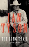 The Long Trail: My Life in the West - Ian Tyson