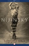 Nijinsky: A Life of Genius and Madness - Richard Buckle