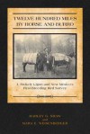 Twelve Hundred Miles by Horse and Burro: J. Stokley Ligon and New Mexico's First Breeding Bird Survey - Harley Shaw, Mara E. Weisenberger