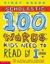 100 Words Kids Need To Read by 1st Grade - Lisa Traumbauer, Gail Tuchman