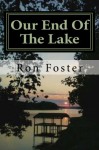 Our End Of The Lake - Ron Foster, Cheryl Chamlies
