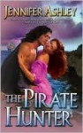 The Pirate Hunter (Pirate, #2) - Jennifer Ashley