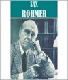 Essential Sax Rohmer Collection (15 books) - Sax Rohmer