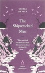 The Shipwrecked Men (Penguin Great Journeys) - Álvar Núñez Cabeza de Vaca