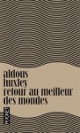 Retour au meilleur des mondes - Aldous Huxley