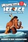 Manny's Big Adventure (Ice Age: Continental Drift) - J.E. Bright