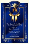 The Queen's Necklace: A Play in Five Acts - Pierre Decourcelle, Frank J. Morlock