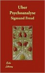 Über Psychoanalyse - Sigmund Freud