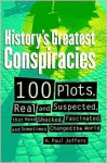 History's Greatest Conspiracies - H. Paul Jeffers