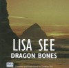 Dragon Bones - Lisa See