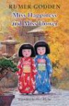 Miss Happiness and Miss Flower - Rumer Godden, Gary Blythe