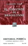 El Vizconde de Bragelonne (The D'Artagnan Romances, #3) - Alexandre Dumas