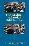 The Stalin School of Falsification - Leon Trotsky, John G. Wright