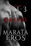 The Druid Series, Volumes 1-3: Reapers, Bled and Harvest - Marata Eros