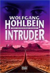 Intruder. Erster Tag - Wolfgang Hohlbein
