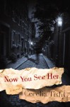 Now You See Her (Regina Cutter Mysteries) - Cecelia Tishy