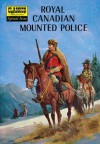 Royal Canadian Mounted Police (with panel zoom)
			 - Classics Illustrated Special Issue - Lorenz Graham