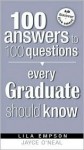 100 Answers to 100 Questions Every Graduate Should Know - Lila Empson, Jayce O'Neal