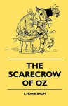 The Scarecrow of Oz - L. Frank Baum