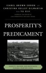 Prosperity's Predicament: Identity, Reform, and Resistance in Rural Wartime China (Asia/Pacific/Perspectives) - Isabel Brown Crook, Christina Kelley Gilmartin, Gail Hershatter, Emily Honig